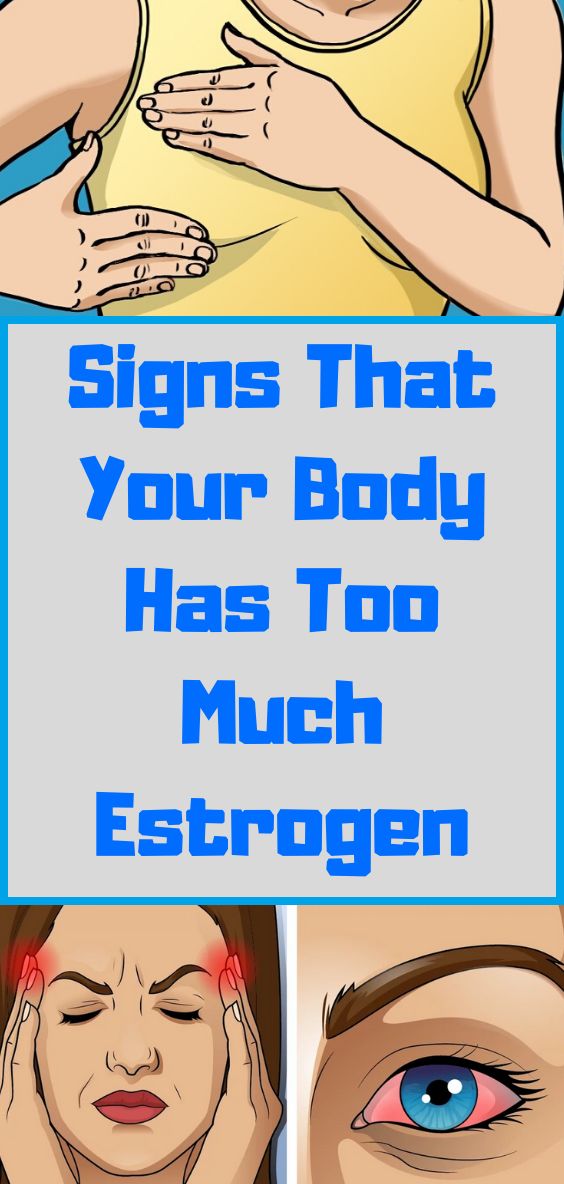 Signs of Excess Estrogen